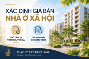 Xác định giá bán nhà ở xã hội và cơ chế hậu kiểm giá