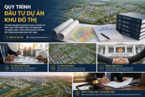 Quy trình đầu tư dự án khu đô thị Quy trình đầu tư dự án khu đô thị